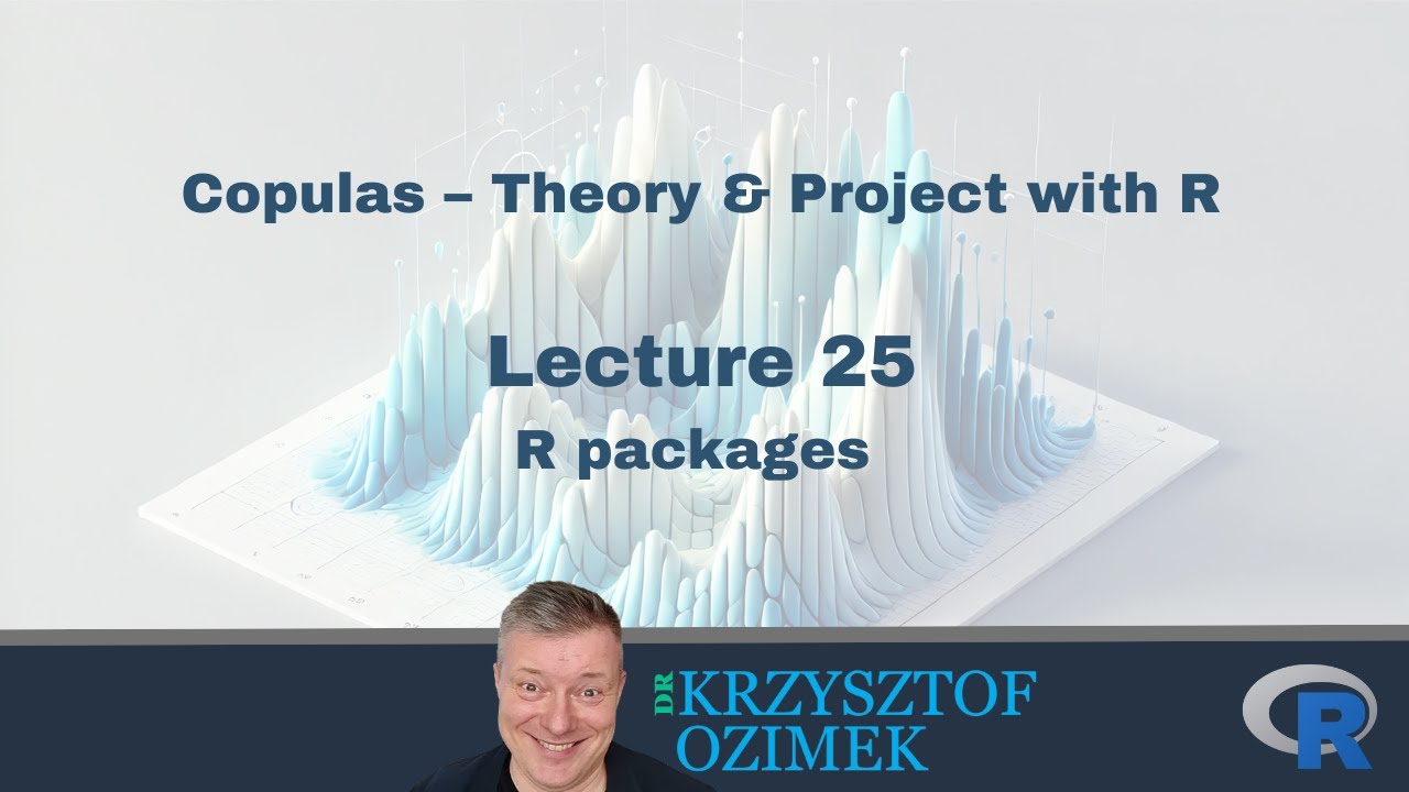 Lec. 25 | Copulas – Theory & Project with R | R packages