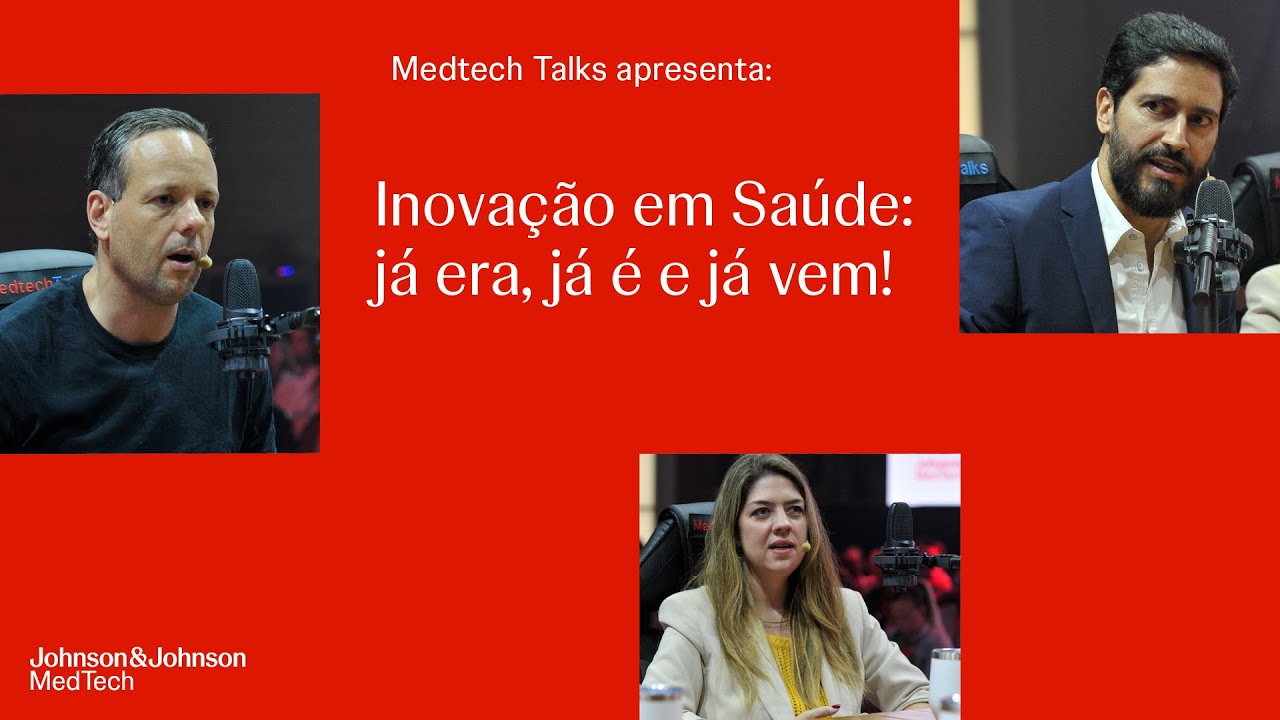 Medtech Talks | Inovação em Saúde: 