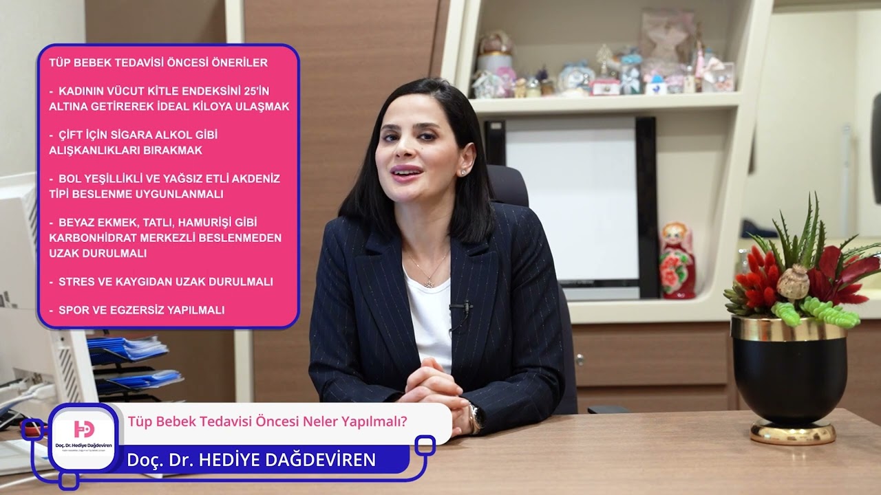 Tüp Bebek Tedavisi Öncesi Başarı Oranı Artıran Öneriler. | Dr. Hediye Dağdeviren