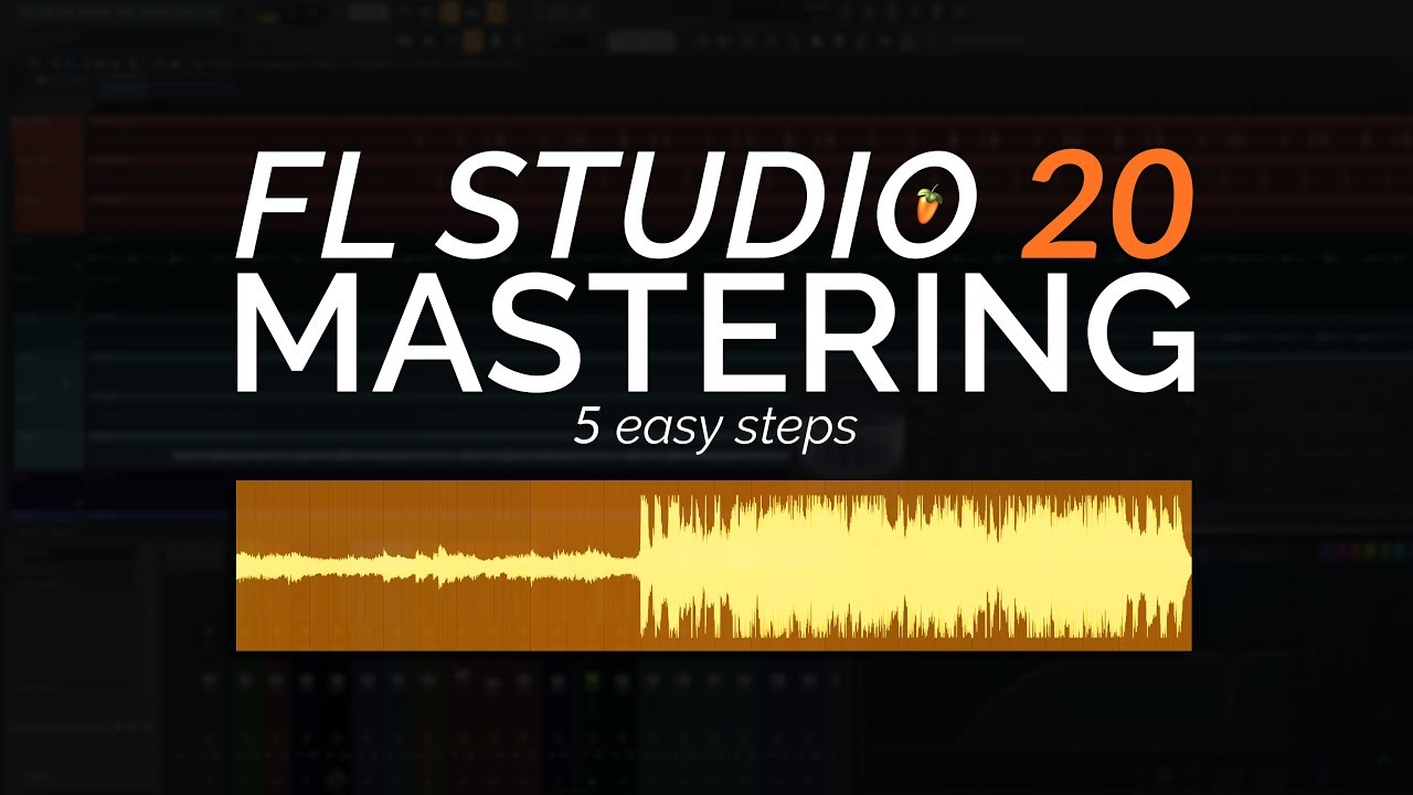 How To Master Your Music in FL Studio 20 (Stock Plugins)