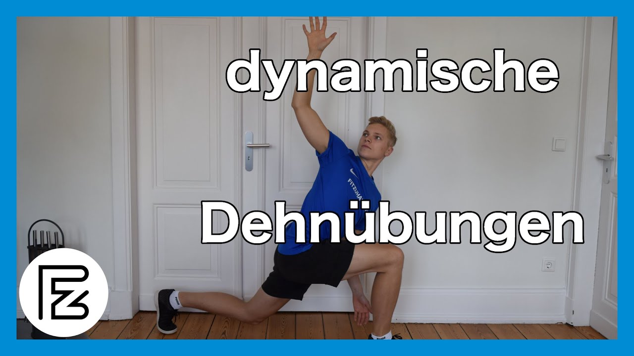 Dynamische Dehnübungen | Dehnen zum Aufwärmen und für mehr Mobility