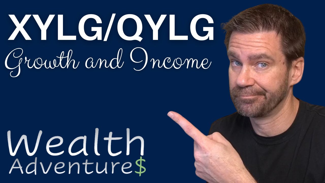 XYLG and QYLG - Income and Growth! Is it right for you?
