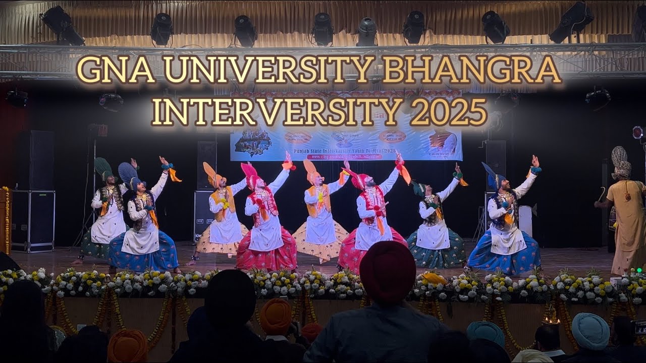 GNA UNIVERSITY BHANGRA INTERVERSITY 2025 GURU NANAK DEV UNIVERSITY AMRITSAR 