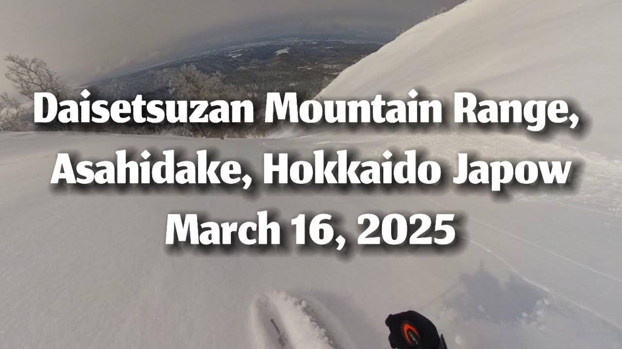 Daisetsuzan Mountain Range, Asahidake, Hokkaido Japow  March 16, 2025 Vlog #44