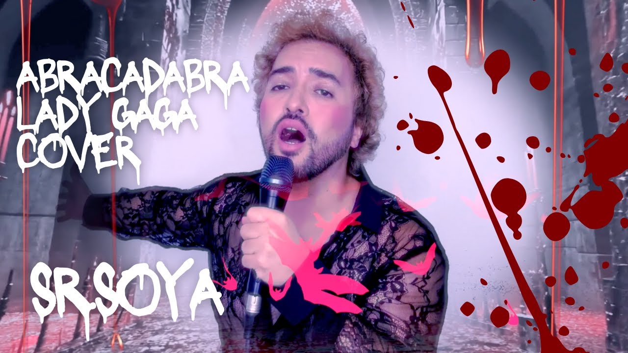 Abracadabra Lady GaGa (Male Cover) - Sr.Soya
