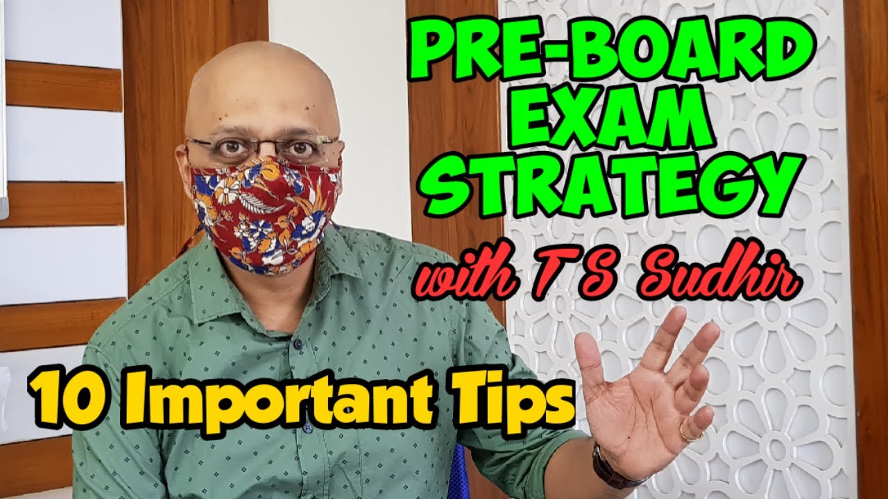 Should you take Pre-board Exams seriously? 10 Master Tips and Strategy to score Good Marks