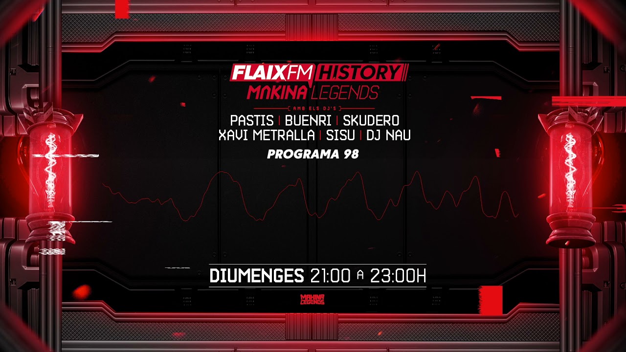 Flaix History Makina Legends | PGM98 | Pastis, Buenri, Skudero, Xavi Metralla, DJ Sisu, DJ Nau