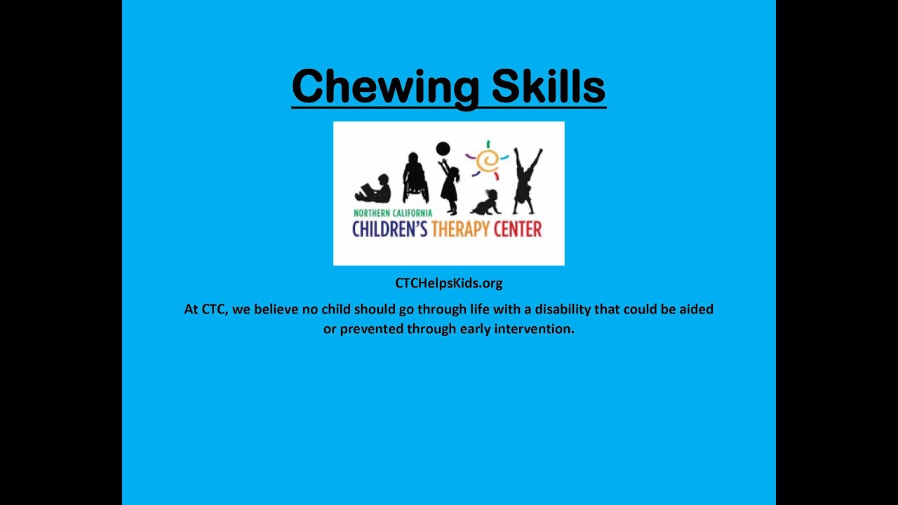 Chewing Skills