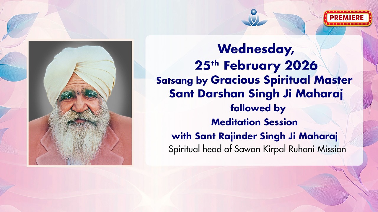 Satsang By Gracious Master Sant Darshan Singh Ji Maharaj - Feb 25, 2026