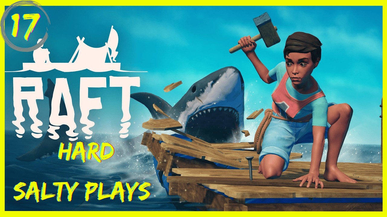 Raft Hard Mode : VAST Open World Water Survival : Episode 17