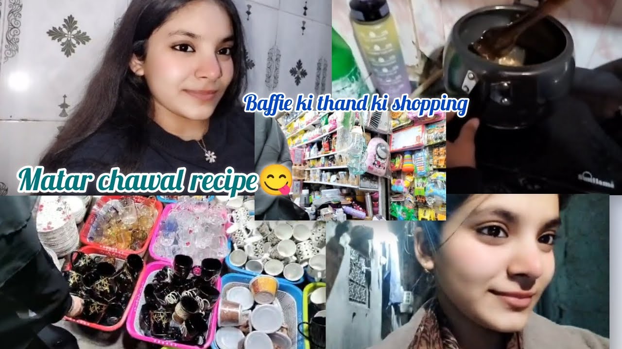 Baffie ki thand ki shopping 🛍️🛒 || matarchawal recipe by udebiya | next video of will be my makeup☺️