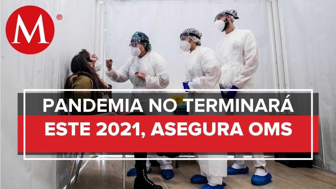 OMS revela que es irrealista acabar con el covid-19 este a&ntilde;o