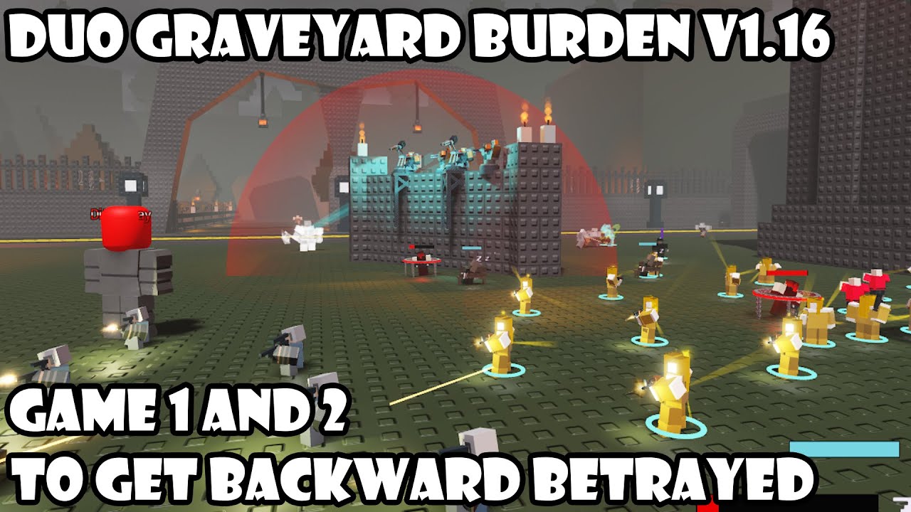 Duo Graveyard Burden (Outdated) | World Tower Defense V1.16