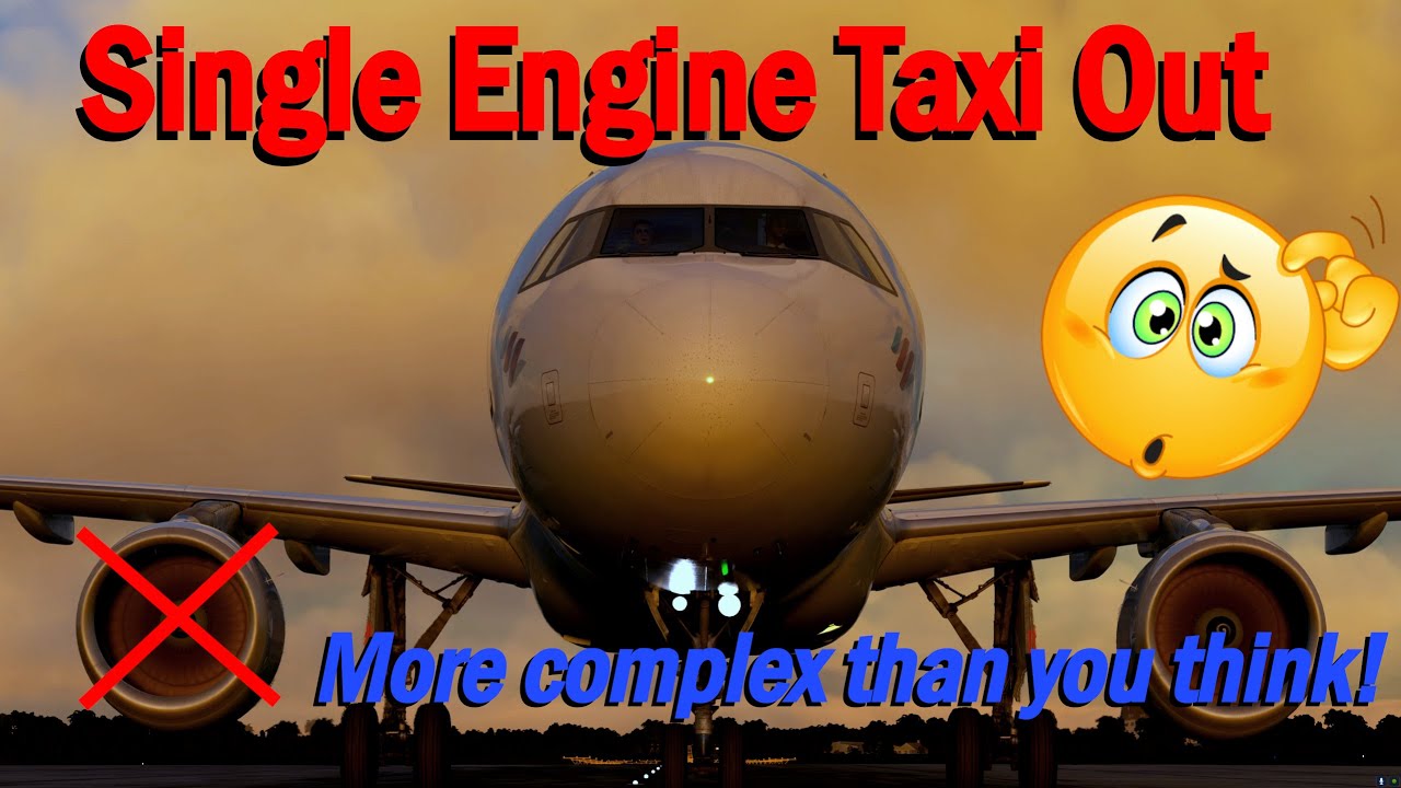 How to do a One Engine Taxi at Departure