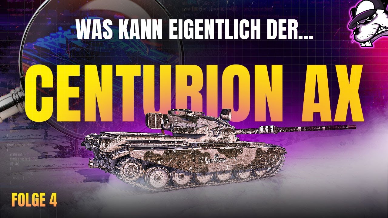 Was kann eigentlich der... Folge #4 Centurion AX [World of Tanks - Live Gameplay - Deutsch]