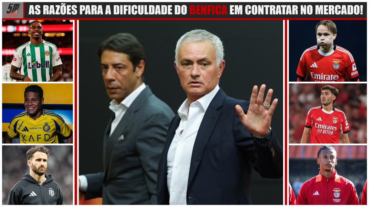 PROBLEMAS A CONTRATAR? AS RAZÕES PARA A DIFICULDADE DO BENFICA EM CONTRATAR NO MERCADO DE JANEIRO!