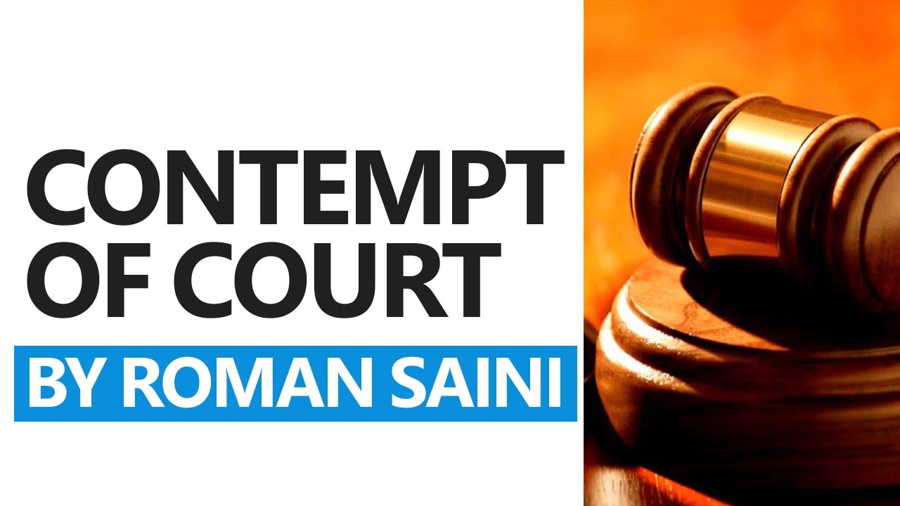 Contempt of Court: Daily Lectures by Roman Saini [UPSC CSE/IAS, State PSC, SSC CGL]
