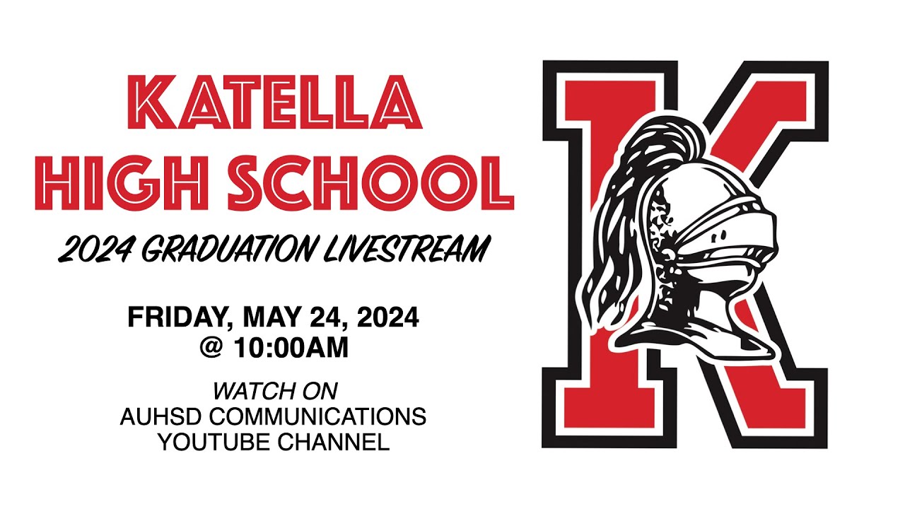 Katella High School 2024 Graduation Livestream