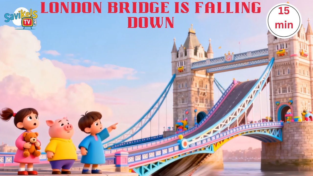 London Bridge Is Falling Down + Nursery Rhymes & Kids Songs | Savikelstv