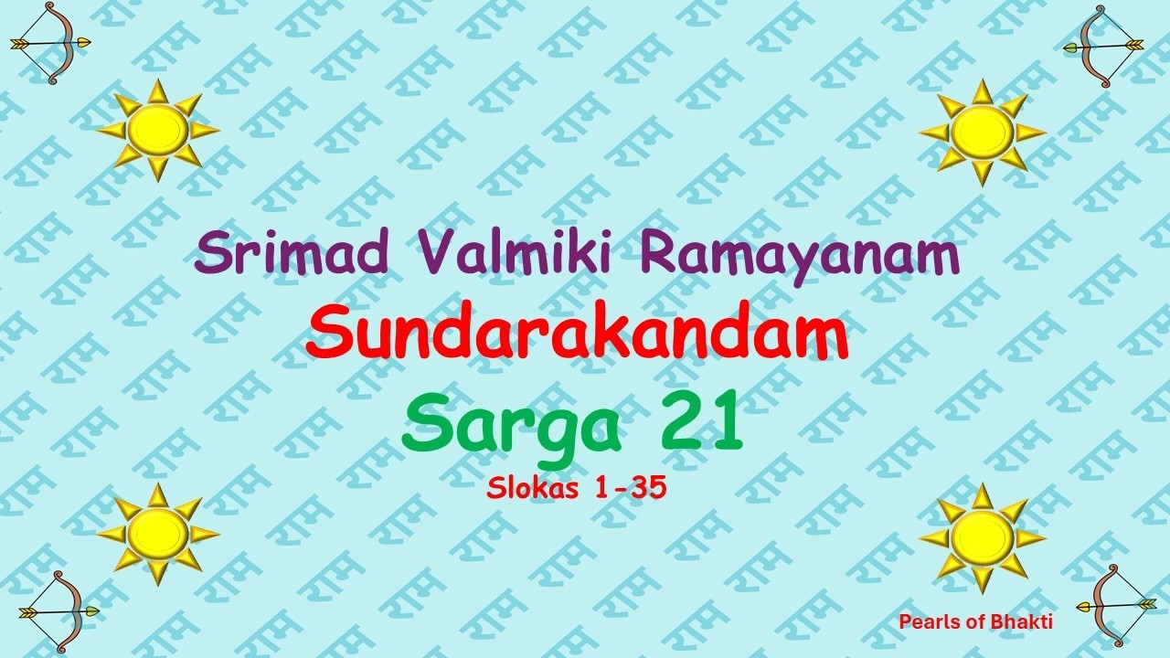 Srimad Valmiki Ramayana's Sundarakandam - Ravana-thiraskanam Sarga 21 Slokas 1-35  Slokas Recitation