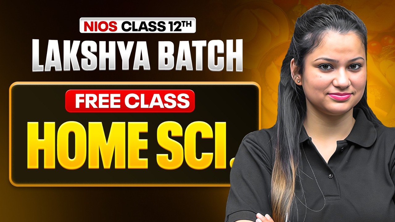 NIOS Class 12th Home Science Day 1 | Ethics in Daily Living | Lakshya Batch