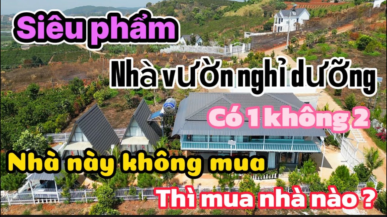 SIÊU PHẨM NGHỈ DƯỠNG ven Đà Lạt có 1 không 2 nếu bỏ qua thì sẽ không tìm được căn nào như thế