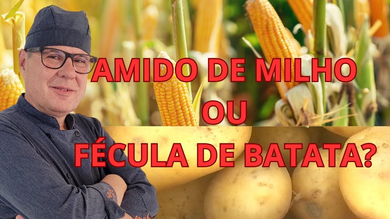 Amido de Milho ou Fécula de Batata?