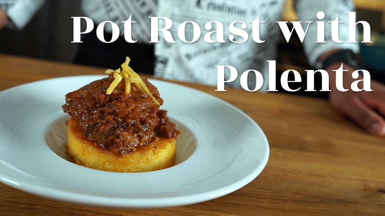 Pot Roast with Polenta | Cooking with Taste