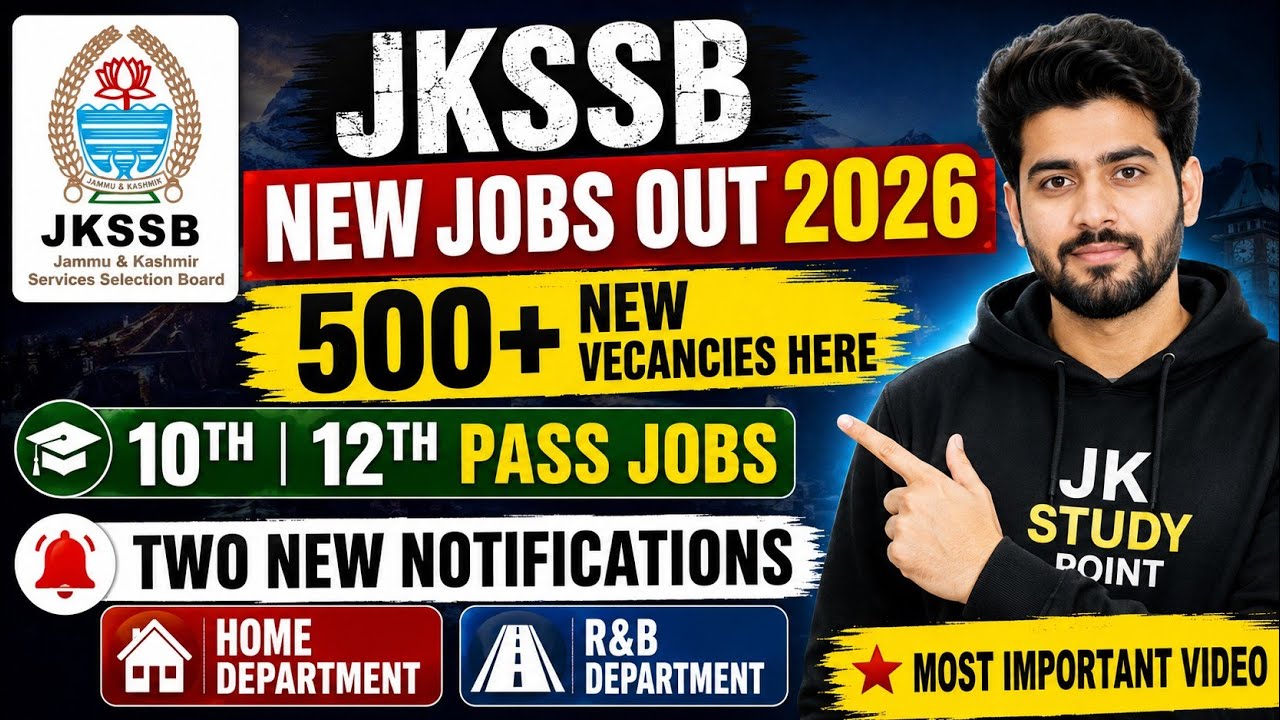 Jkssb New 500+ Vecancies 2026 | Good News | J&K New Govt Jobs Recruitment 2026 | j&k New Jobs Here
