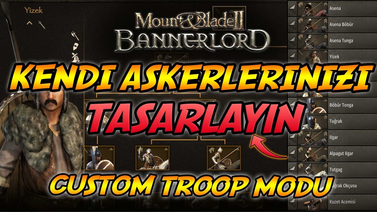 Bannerlord Kendi Askerlerini Oluşturma Tasarlama | Custom Troop Modu | Asker Ağacı | Türk Asker Modu