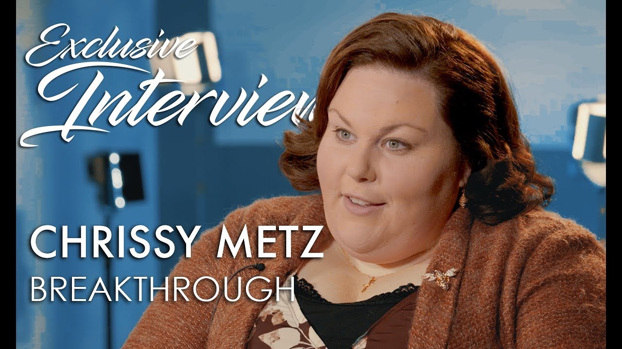 BREAKTHROUGH Interview: Chrissy Metz