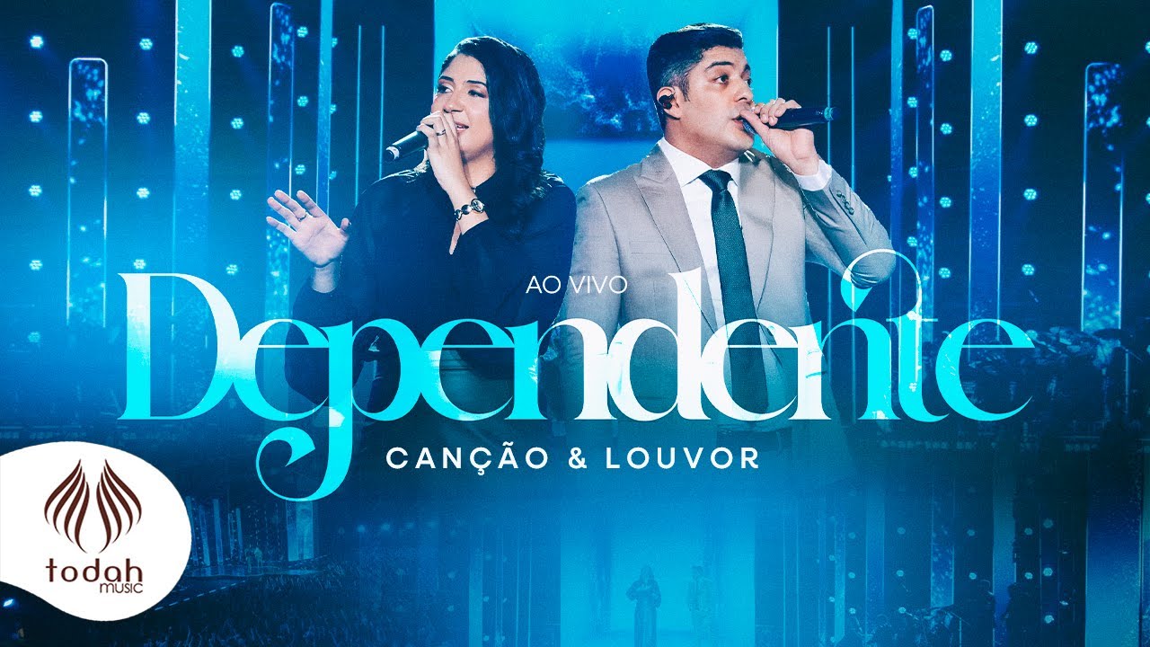 Can&ccedil;&atilde;o & Louvor | Dependente [Clipe Oficial]