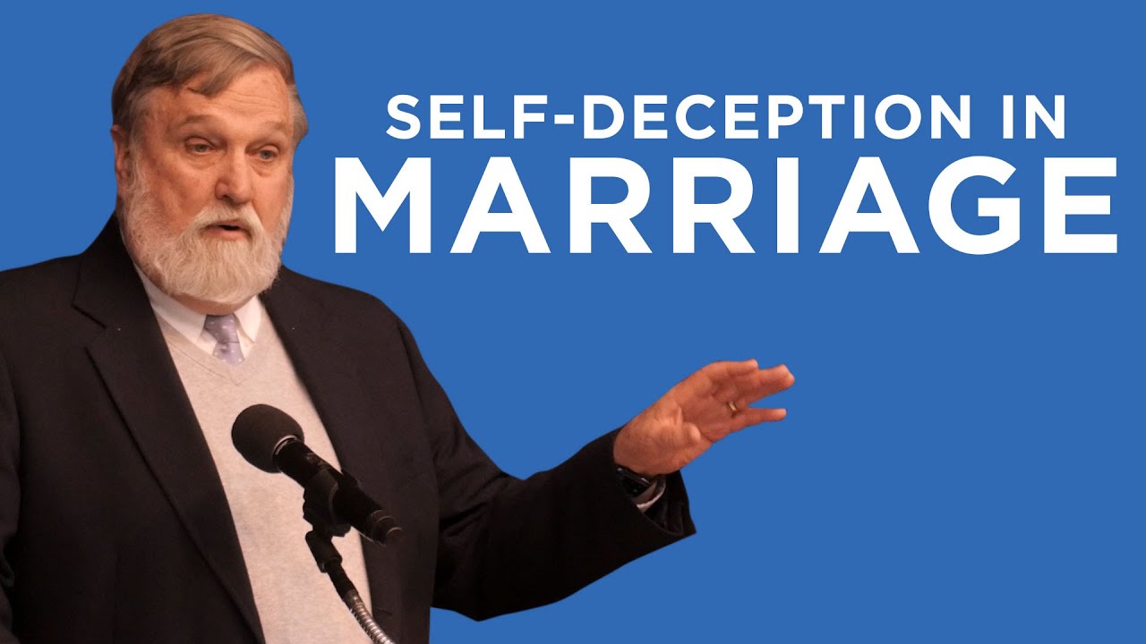Self Deception in Marriage | Douglas Wilson
