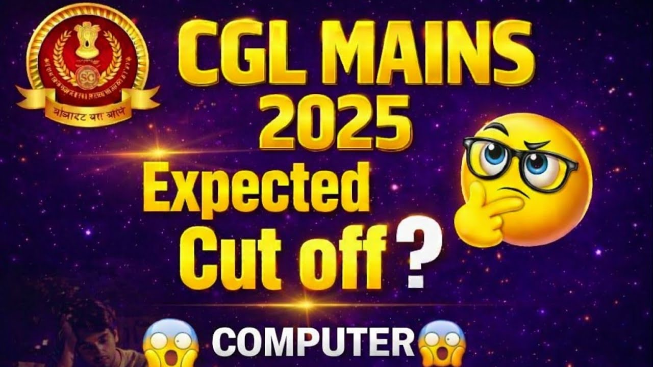 SSC CGL MAINS Expected CUT-OFF... 💯|| COMPUTER... 😥😫