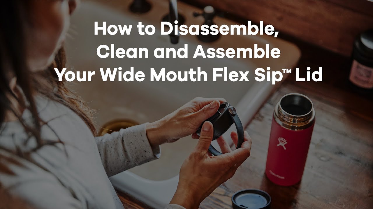 Hydro Flask Wide Mouth Flex Sip&trade; Lid Assembly and Disassembly
