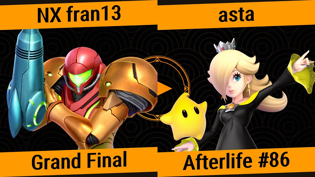 Afterlife #86 (Arcadian) - NX | Fran13 (Samus) vs Asta (Kazuya, Rosalina & Luma) - Grand Finals