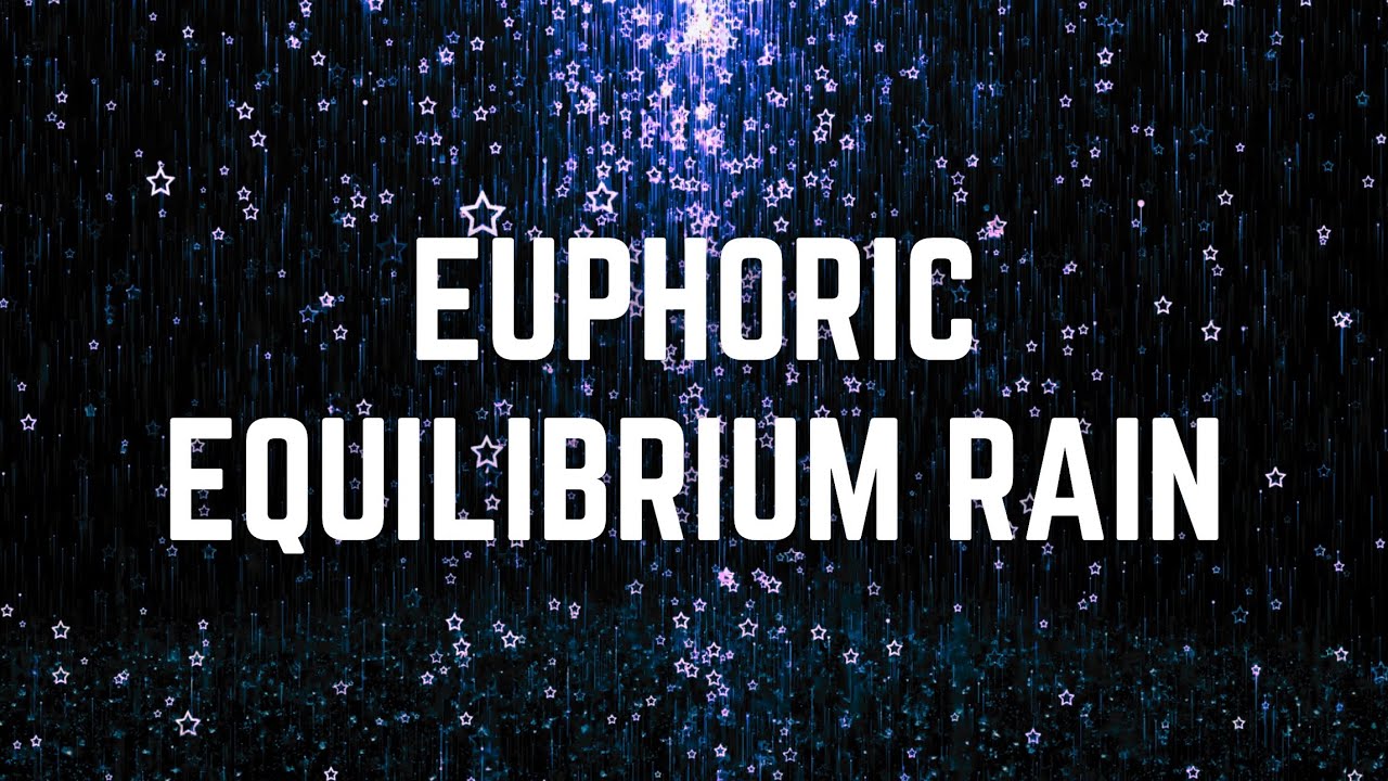 EUPHORIC EQUILIBRIUM RAIN | 12 Hours | Black Screen | No Midway Ads | Sleep/ Calm Anxiety/ Focus