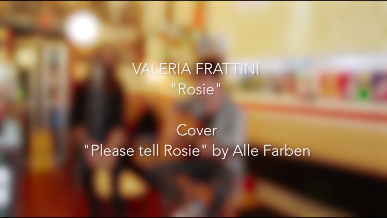 PLEASE TELL ROSIE (Alle Farben Italian Cover) VALERIA FRATTINI