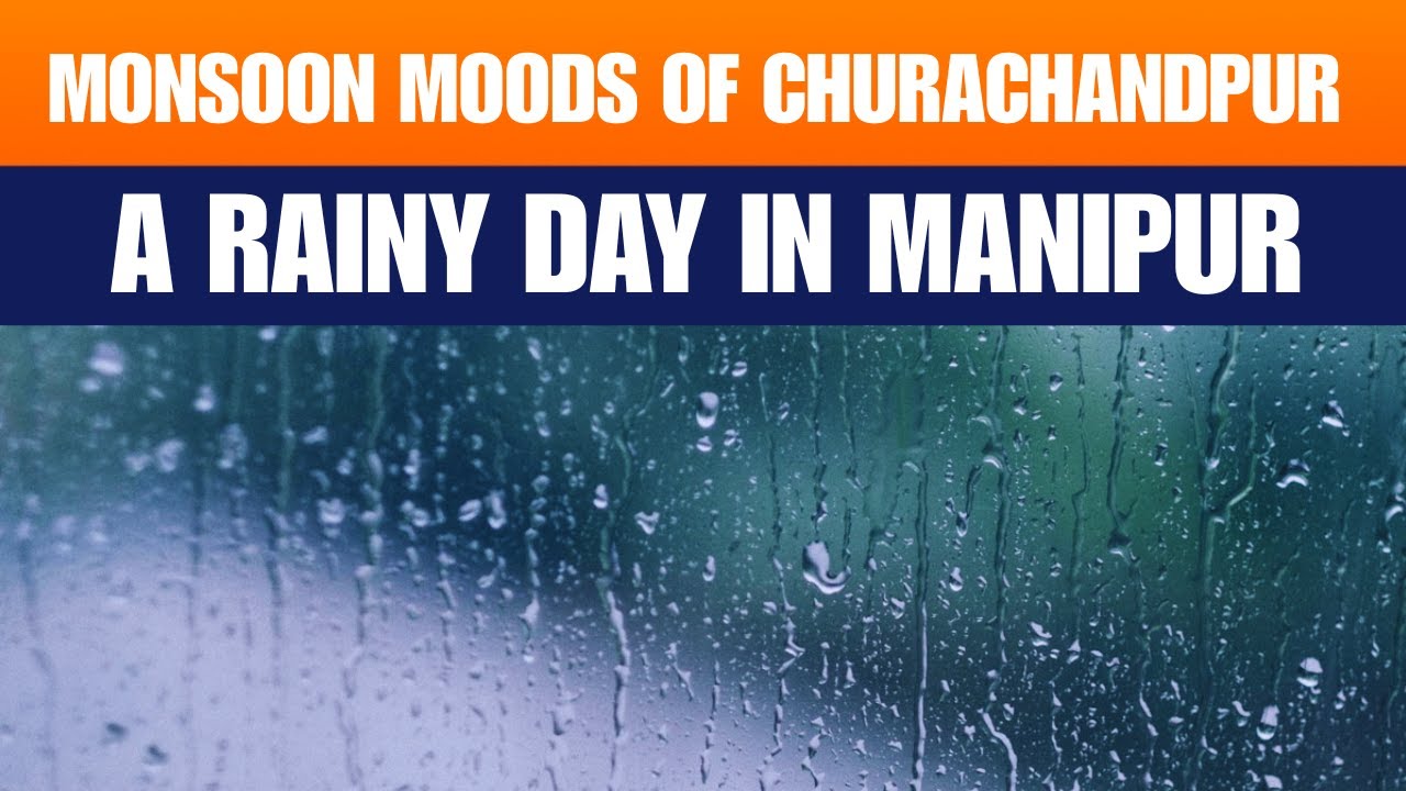 Manipur Monsoon  | Rain Hits Churachandpur After Long Dry Spell | North East | News9