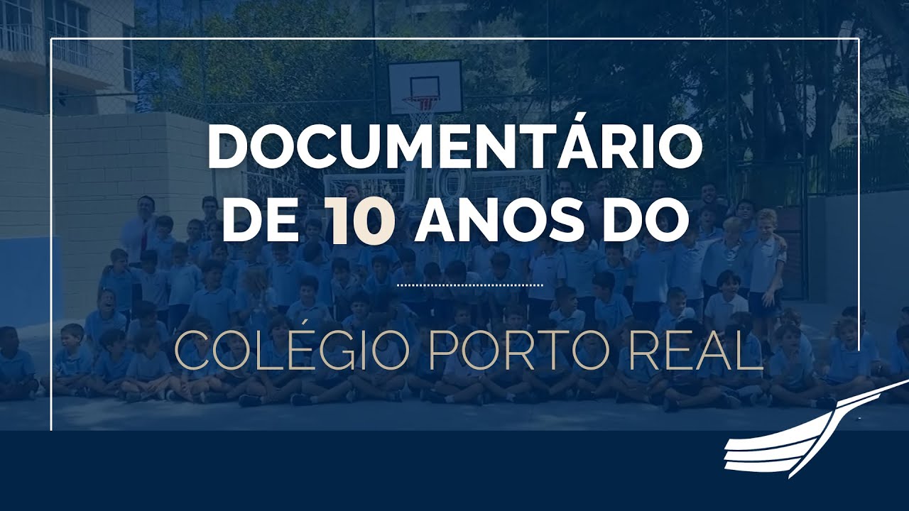 Documentário dos 10 anos do Colégio Porto Real