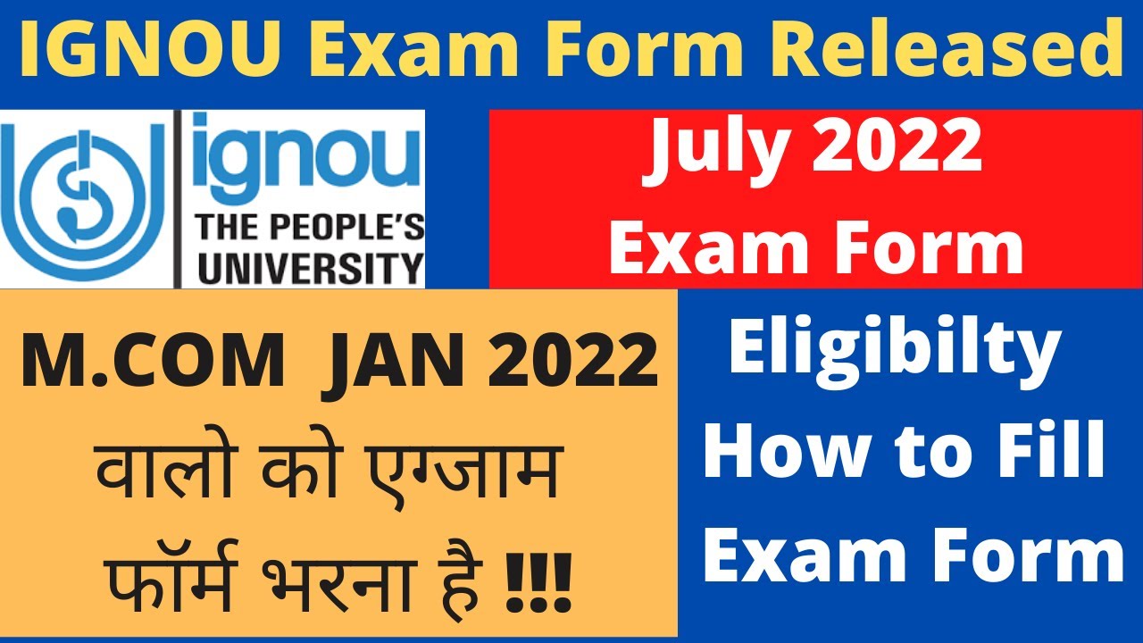 IGNOU M.COM JAN 2022 Session | Ignou Exam Form Released June 2022 Exam Form | Exam Form July 2022