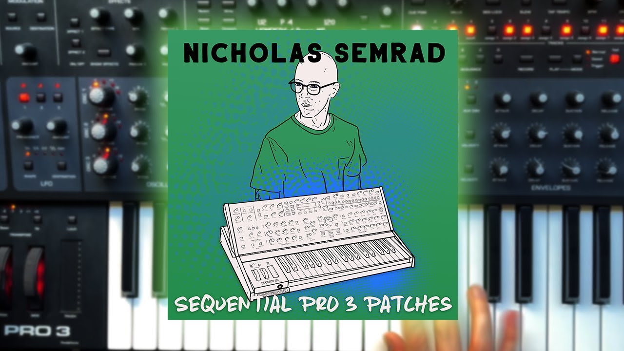 Nick Semrad's Sequential Pro 3 Patch Set (Demo)