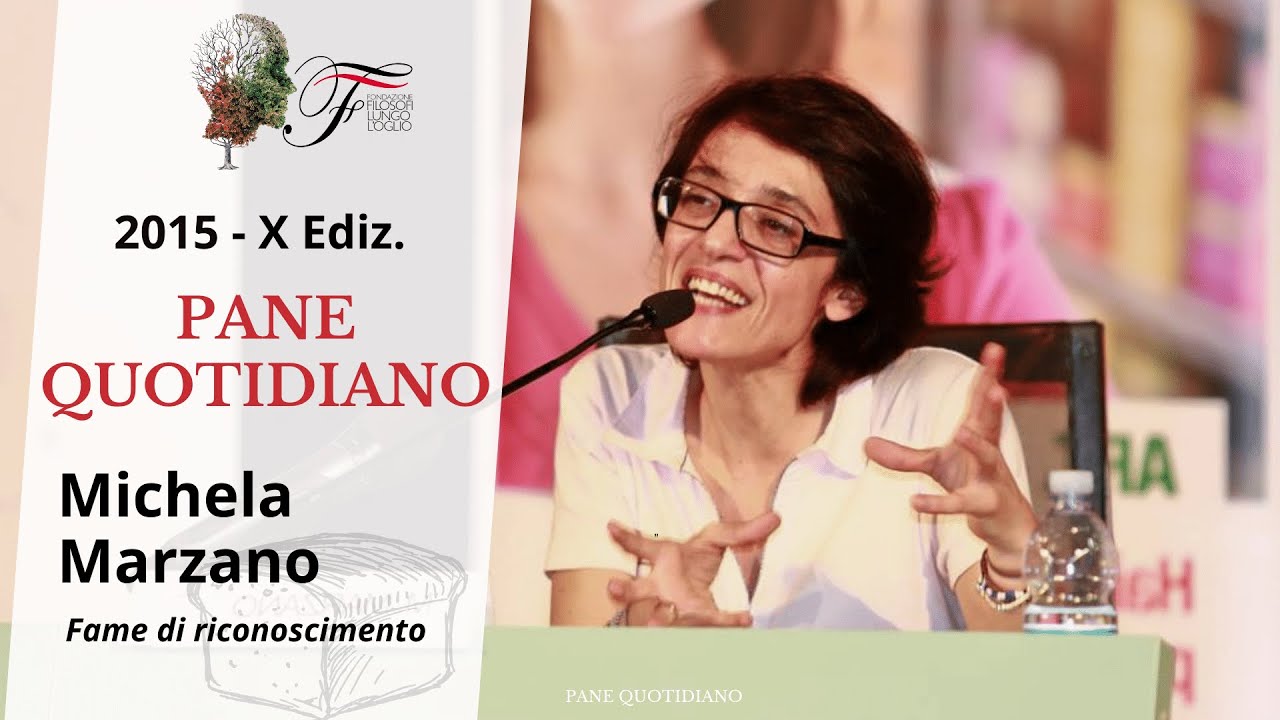 Michela Marzano - Fame di riconoscimento | Pane Quotidiano - 2015