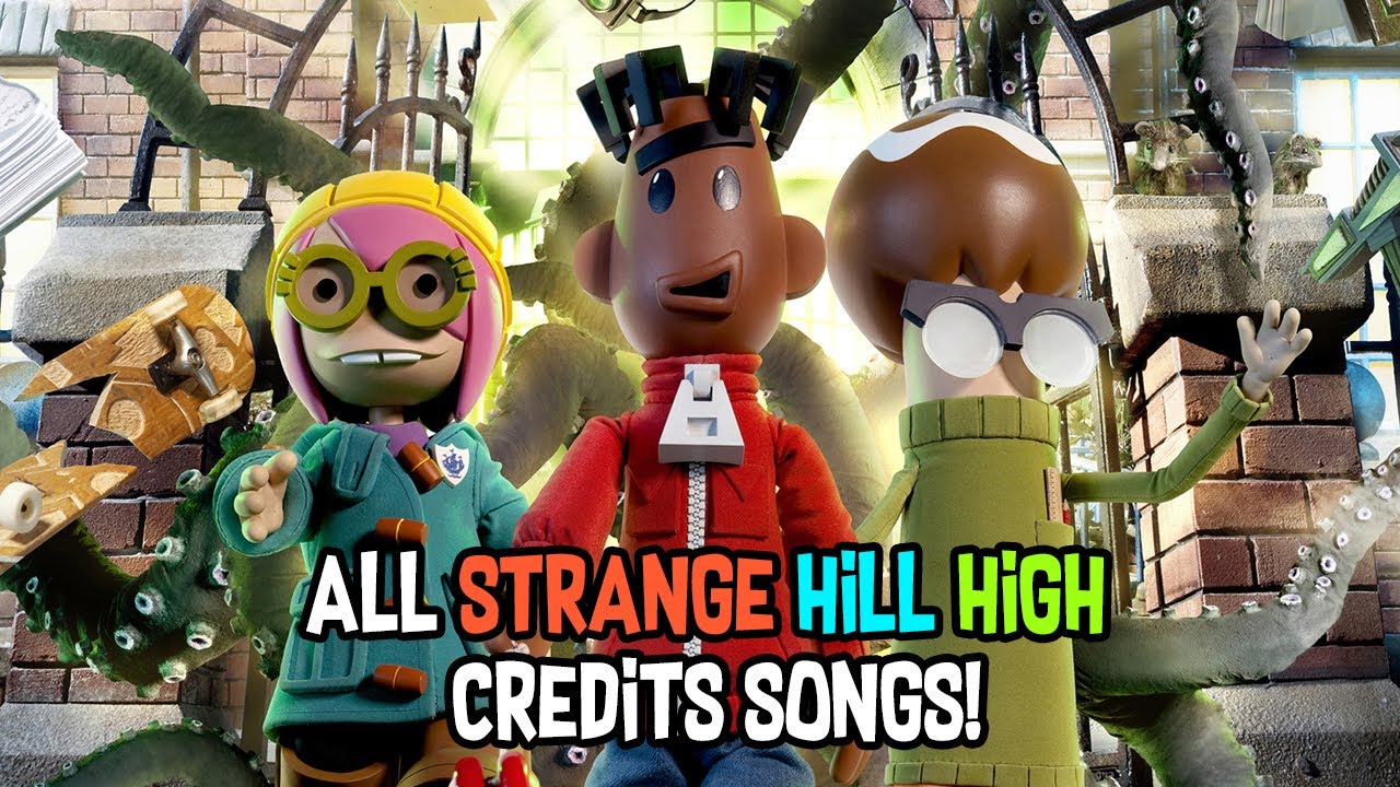 All Strange Hill High Credits Songs!