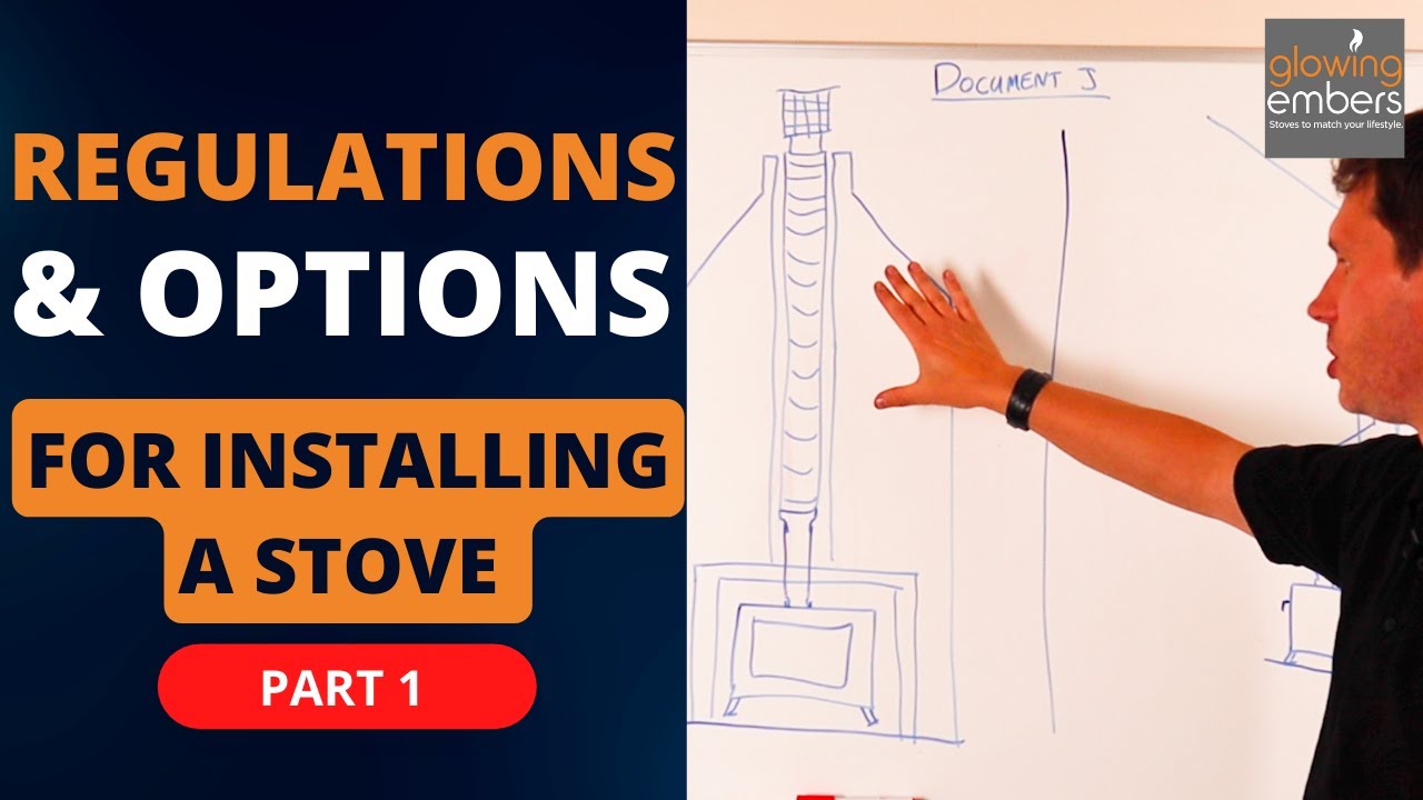 Regulations and Options For Installing a Wood Burning Stove | PART 1
