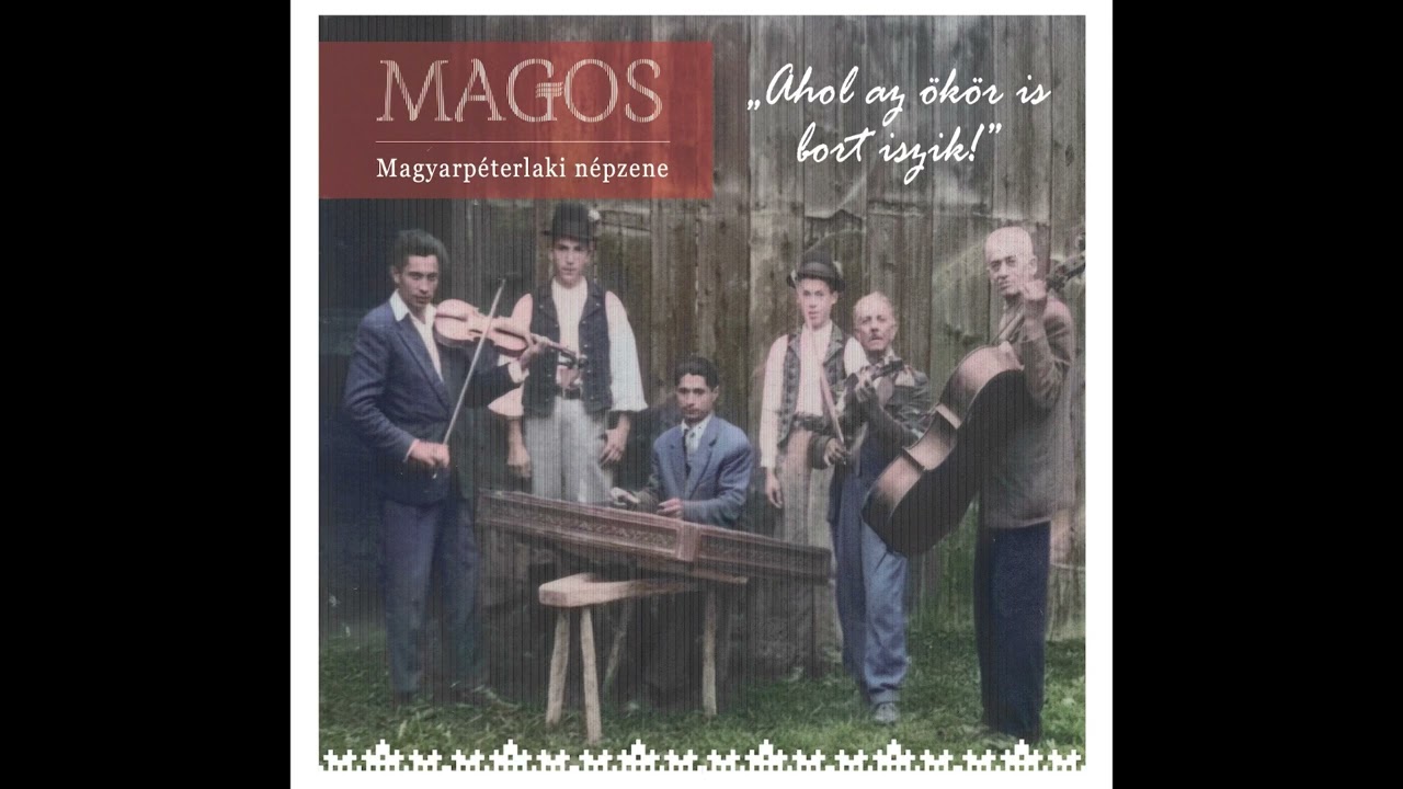 Magos - Ahol az ökör is bort iszik: 03 „Szépen szól a péterlaki nagyharang   ”