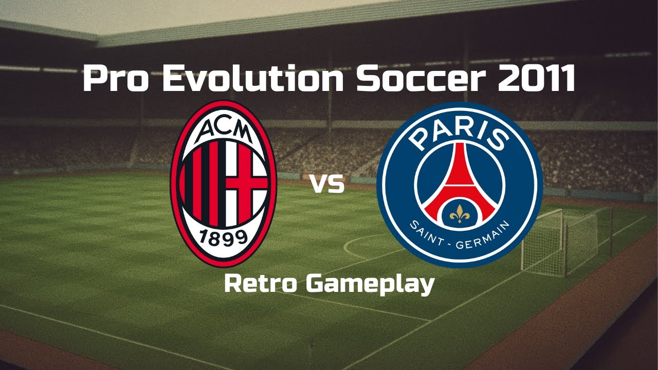 PES 2011 | AC Milan vs PSG | Full Retro Match [No Commentary]