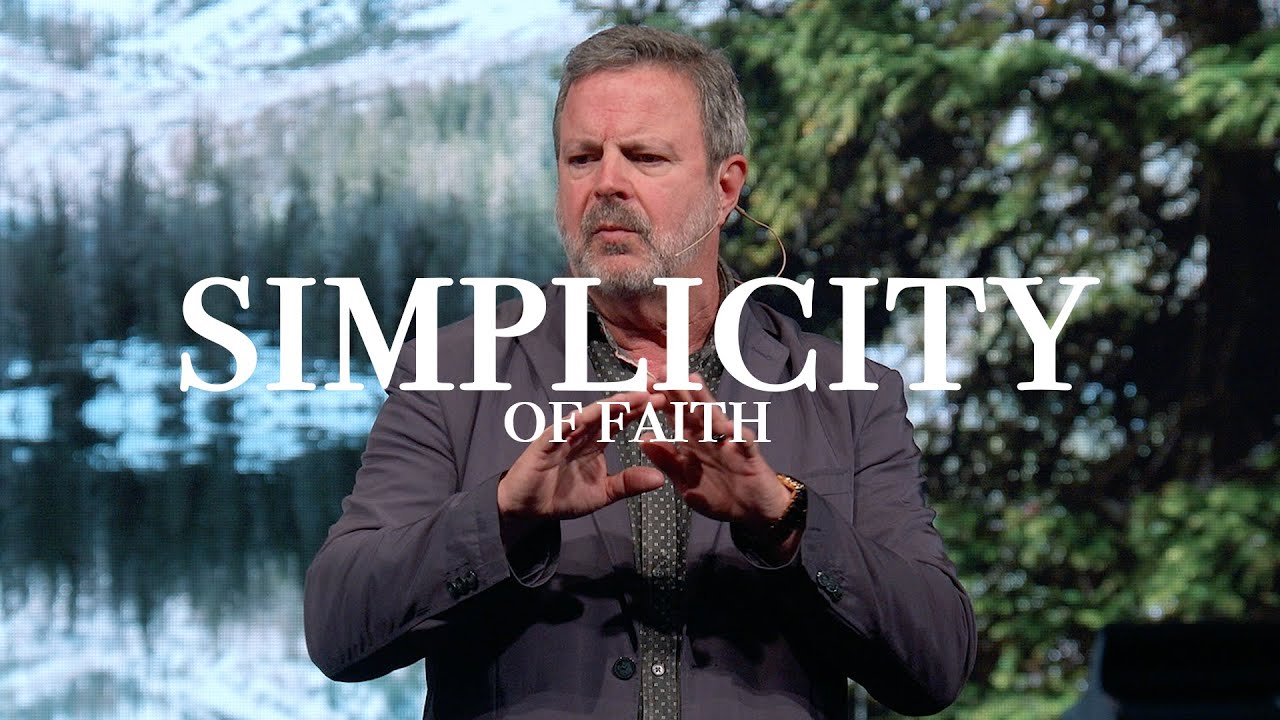 Simplicity of Faith | Kris Vallotton | Bethel Church