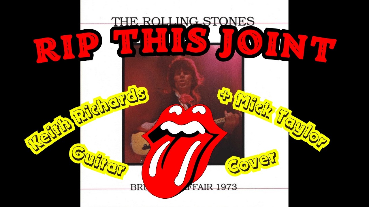 The Rolling Stones - Rip This Joint (Brussels Affair 1973) Keith Richards + Mick Taylor Guitar Cover