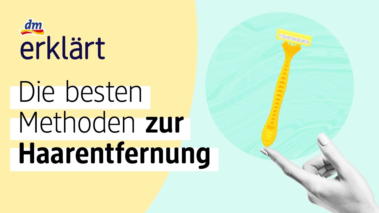 Haarentfernung: So geht’s! | dm erklärt